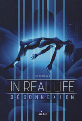 Maiwenn Alix, In Real Life : Déconnexion