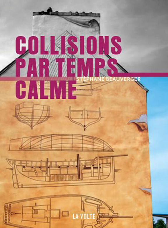 Stéphane Beauverger, Collisions par temps calme (SF)