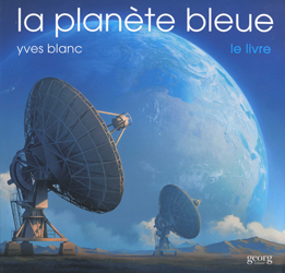 Yves Blanc, La Planète bleue