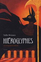 Talhi Briones, Hiéroglyphes : les conspirations célestes
