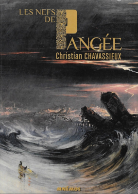 Christian Chavassieux, Les Nefs de Pangée (Fy)