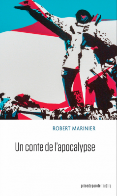 Robert Marinier, Un conte de l’apocalypse (SF)