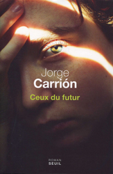 Jorge Carrión, Ceux du futur