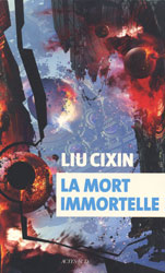 Liu Cixin, La Mort immortelle