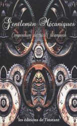 Collectif, Gentlemen mécaniques – condendium de récits steampunk
