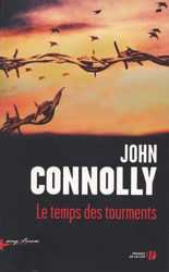 John Connolly, Le Temps des tourments