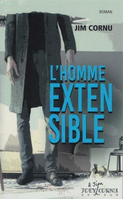 Jim Cornu, L’Homme extensible (SF)