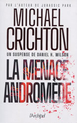 Daniel H. Wilson (et Michael Crichton), La Menace Andromède