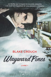 Blake Crouch, Wayward Pines -1