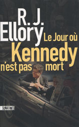 R. J. Ellory, Le Jour où Kennedy n’est pas mort