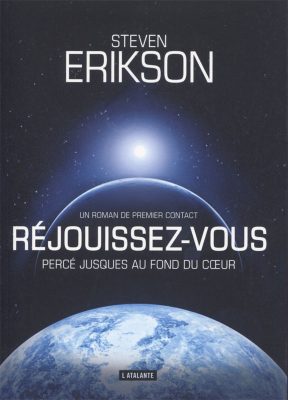 Réjouissez-vous, de Steven Erikson (SF)