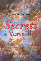 Maeva Choo Fon, Secrets à Versailles