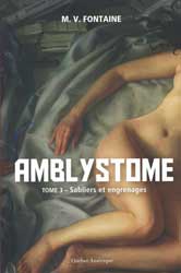 M.V. Fontaine, Sabliers et engrenages (Amblystome -3)