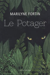 Marilyne Fortin, Le Potager