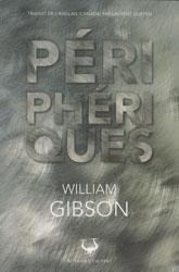 William Gibson, Périphériques