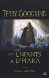 Terry Goodkind, L’Homme griffonné (Les Enfants d’Hara -1)