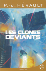P.-J. Hérault, Les Clones déviants