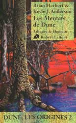 Brian Herbert et Kevin J. Anderson, Les Mentats de Dune (Dune, les origines -2)