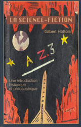 Gilbert Hottois, La Science-Fiction : une introduction historique et philosophique