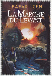 Leafar Izen, La Marche du Levant