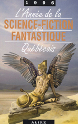 L’Année de la science-fiction et du fantastique québécois 1996