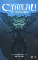 Collectif, Les Chroniques de Cthulhu – 21 contes d’horreur lovecraftienne
