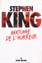 Stephen King, Anatomie de l’horreur