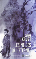 Claire Krust, Les Neiges de l’éternel