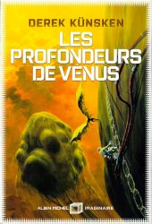 Derek Künsken, Les Profondeurs de Vénus