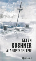 Ellen Kushner, À la pointe de l’épée