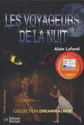 Alain Lafond, Les Voyageurs de la nuit (Dreamwalkers -1)