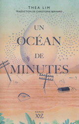 Thea Lim, Un océan de minutes