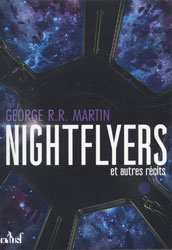 Georges R. R. Martin, Nightflyers et autres récits
