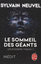 Sylvain Neuvel, Le Sommeil des géants (Les Dossiers Thémis -1)