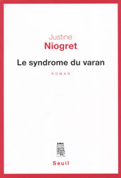 Justine Niogret, Le Syndrome du varan