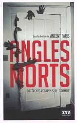 Vincent Paris (dir.), Angles morts: différents regards sur le zombie