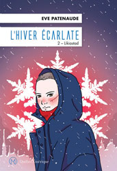 Eve Patenaude, Likiastad (L’Hiver écarlate -2)
