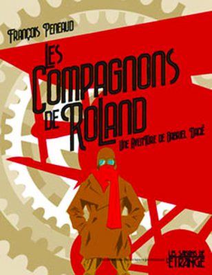 Les Compagnons de Roland, de François Peneaud (SF)
