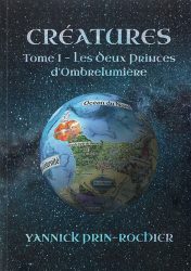 Yannick Prin-Rochier, Les Deux Princes d’Ombrelumière