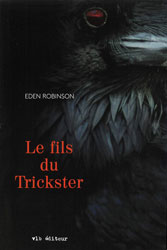 Eden Robinson, Le Fils du Trickster