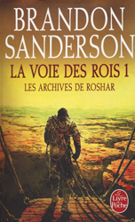 Brandon Sanderson, La Voie des rois -1 (Les Archives de Roshar)