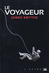James Smythe, Le Voyageur
