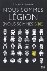 Dennis E. Taylor, Nous sommes légion (Nous sommes Bob -1)