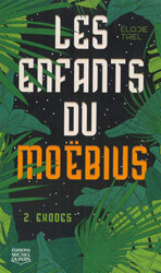 Élodie Tirel, Exodes (Les Enfants du Moëbius -2)