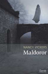Nancy Vickers, Maldoror