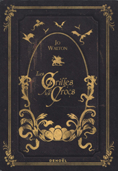 Jo Walton, Les Griffes et les crocs
