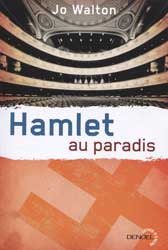 Jo Walton, Hamlet au Paradis