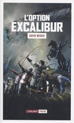 David Weber, L’Option Excalibur