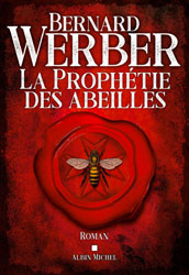 Bernard Werber, La Prophétie des abeilles