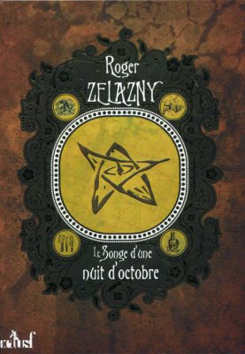 Le Songe d’une nuit d’octobre, de Roger Zelazny (Fa)